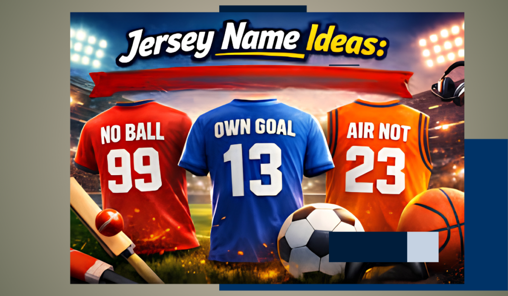 Best Cricket Jersey Name Ideas