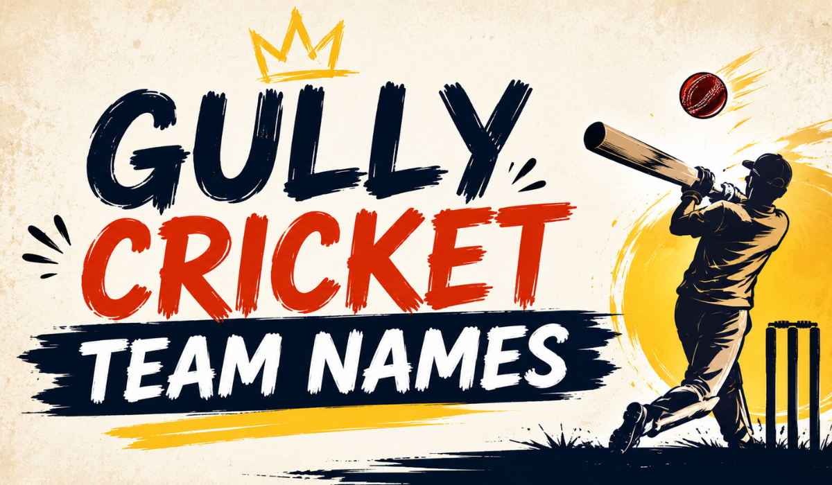 Gully Cricket Team Names