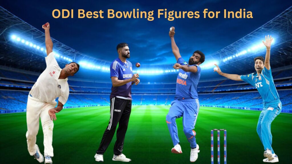 ODI Best Bowling Figures for India